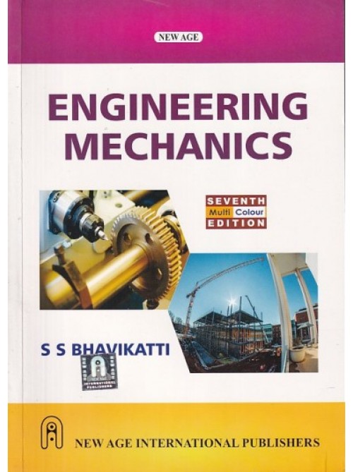 ENGINEERING MECHANICS BY BHAVIKATTI