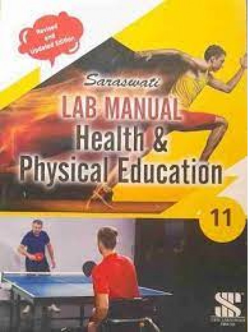 Saraswati Lab Manual Health & Physical Education Class-11 CBSE at Ashirwad Publication