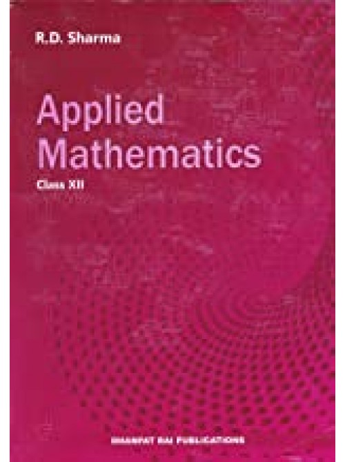 Applied Mathematics for Class 12 at Ashirwad Publication