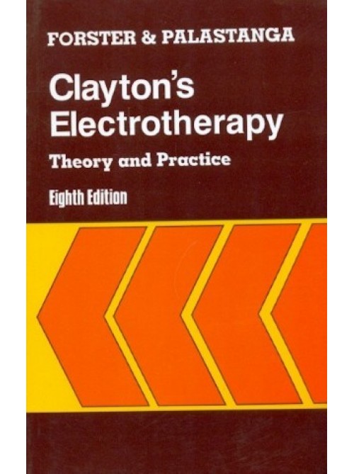 Clayton's Electrotherapy: Theory and Practice 