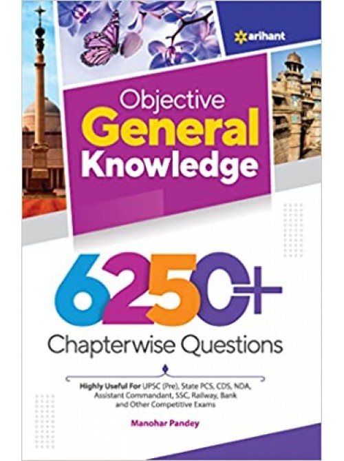 Objective General Knowledge 6250+ Chapterwise on Ashirwad Publication