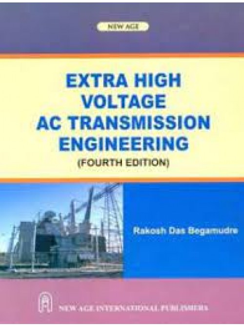 Extra High Voltage AC Transmission Engineering 