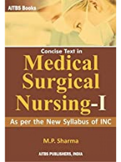 Concise Text in MEDICAL SURGICAL NURSING-I
