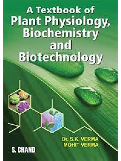 A Textbook Of Plant Physiology, Biochemistry And Biotechnology at Ashirwad Publication