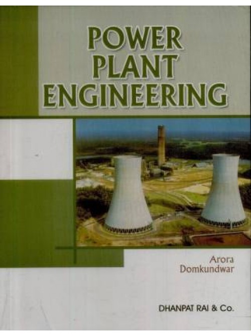 Power Plant Engineering by Arora