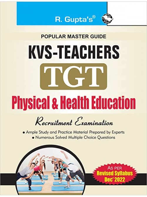 KVS: Physical & Health Education Teacher (TGT) Recruitment Exam Guide by R.Gupta at Ashirwad Publication