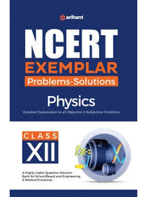 NCERT Exemplar - PHYSICS CLASS 12  at Ashirwad Publication