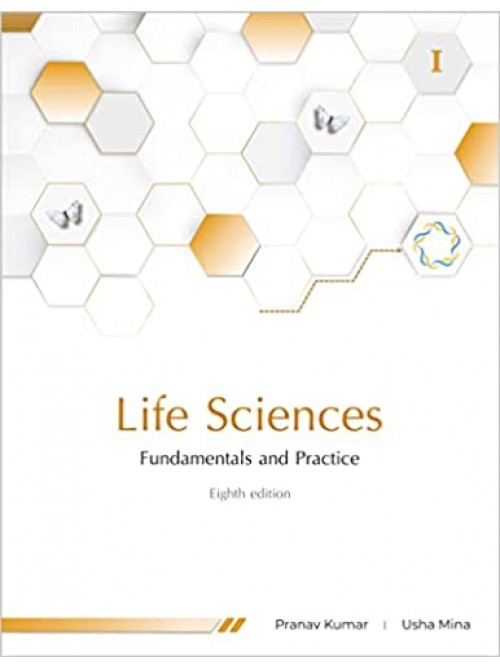Life Sciences Fundamentals and Practice - I at Ashirwad Publication