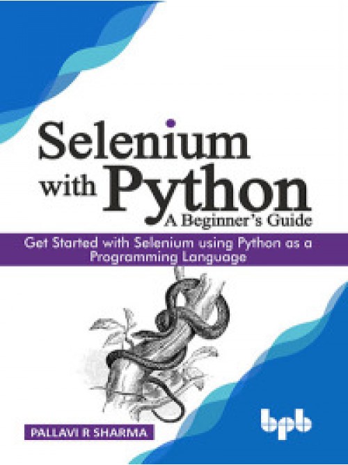 Selenium with Python - A Beginnerâ€™s Guide