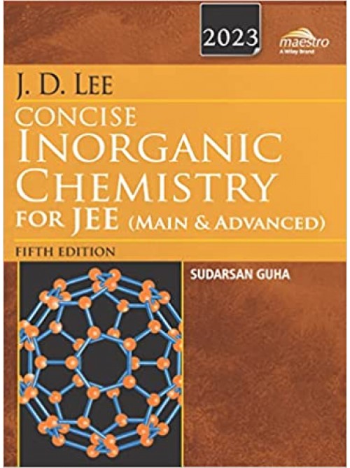 Wiley's J.D. Lee Concise Inorganic Chemistry for JEE (Main & Advanced) at Ashirwad Publication