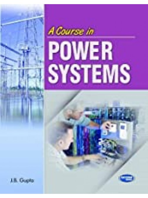 A Course in Power Systems