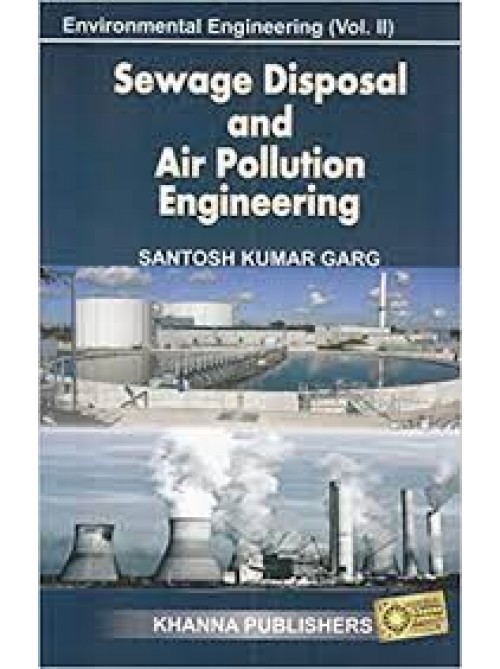 Sewage Disposal & Air Pollution Engineering - Environmental Engineering Vol 2