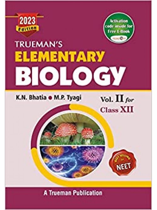 Trueman's Elementary Biology For Class 12 And Neet - Vol. 2