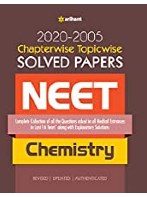 Chapterwise Topicwise Solved Papers NEET 2020-2005 CHEMISTRY