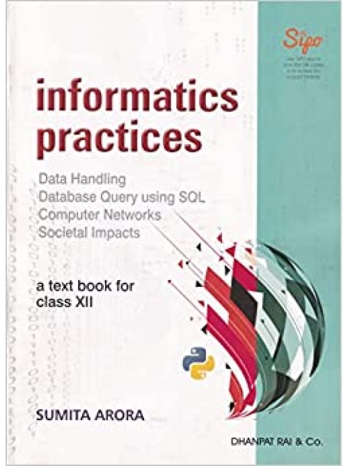 A Text Book Informatics Practices for Class 12 at Ashirwad Publication