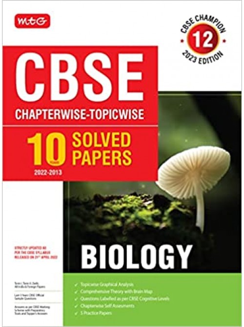MTG CBSE 10 Years Chapterwise Topicwise Solved Papers Class 12 Biology at Ashirwad Publication