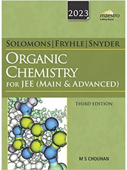 Wiley's Solomons, Fryhle & Snyder Organic Chemistry for JEE (Main & Advanced) at Ashirwad Publication