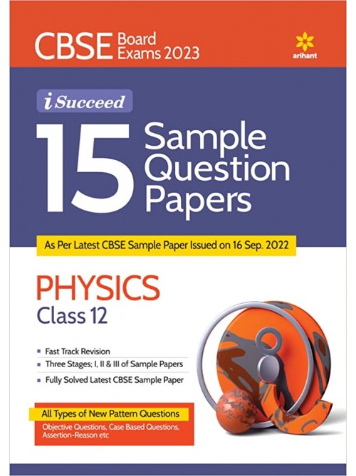 I-Succeed 15 Sample Question Papers PHYSICS Class 12 at Ashirwad Publication