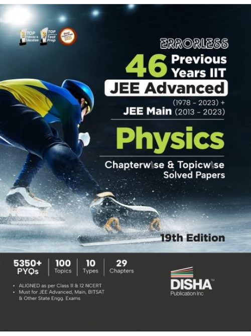 46 Years JEE Advanced + JEE Main Chapterwise & Topicwise Solved Papers Physics (English) at Ashirwad Publication