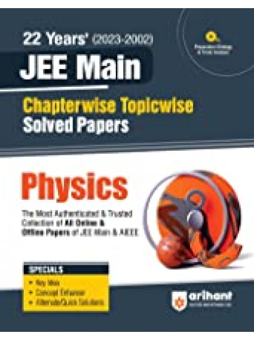 22 Years Chapterwise Topicwise (2023-2002) JEE Main Solved Papers Physics at Ashirwad publication