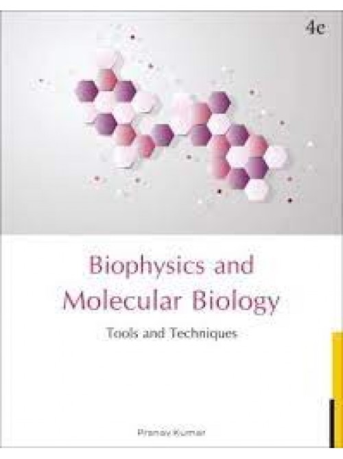 Fundamentals and Techniques of Biophysics and Molecular Biology
