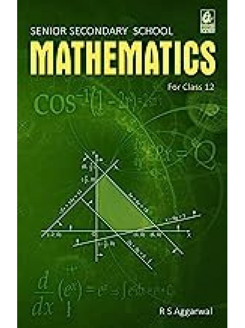 Secondary School Mathematics for Class 12 at Ashirwad Publication