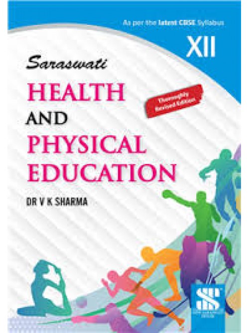 Health And Physical Education Class 12 (2024-25) at ASHIRWAD PUBLICATION