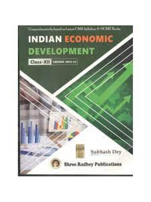Shree Radhey Indian Economic Development Textbook for Economics for Class 12 by Subhash Dey (2023-24) Set of 3 Books at Ashirwad Publication