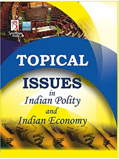 Topical Issues in Indian Polity and Indian Economy at Ashirwad Publication