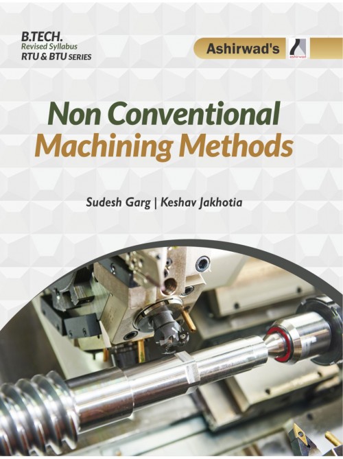 Non Conventional Machining Methods