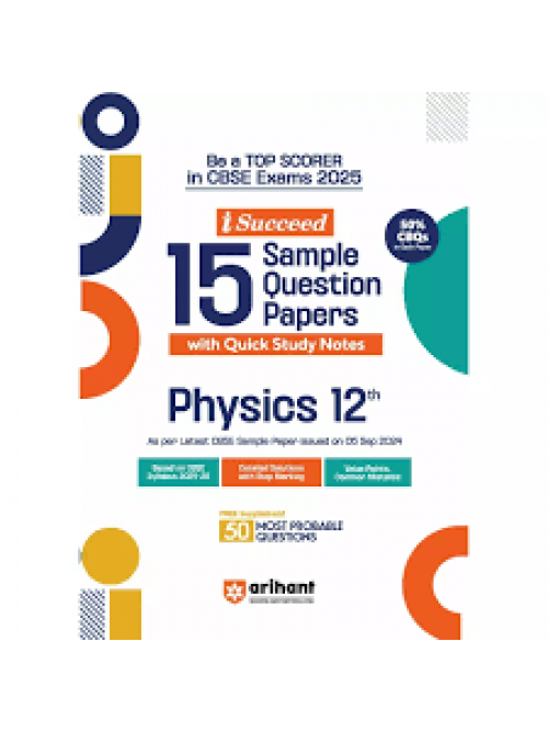 I-Succeed 15 Sample Question Papers PHYSICS Class 12 at Ashirwad Publication