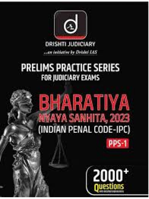 DRISHTI Judiciary PPS 1 Bharatiya Nyaya Sanhita Indian Penal Code IPC | Prelims Exam Books at Ashirwad Publication